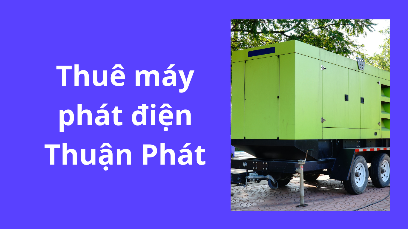 Cho thuê máy phát điện